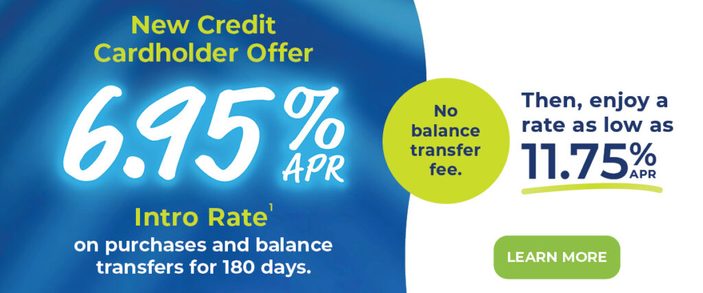 New Credit Cardholder Offer 6.95% APR